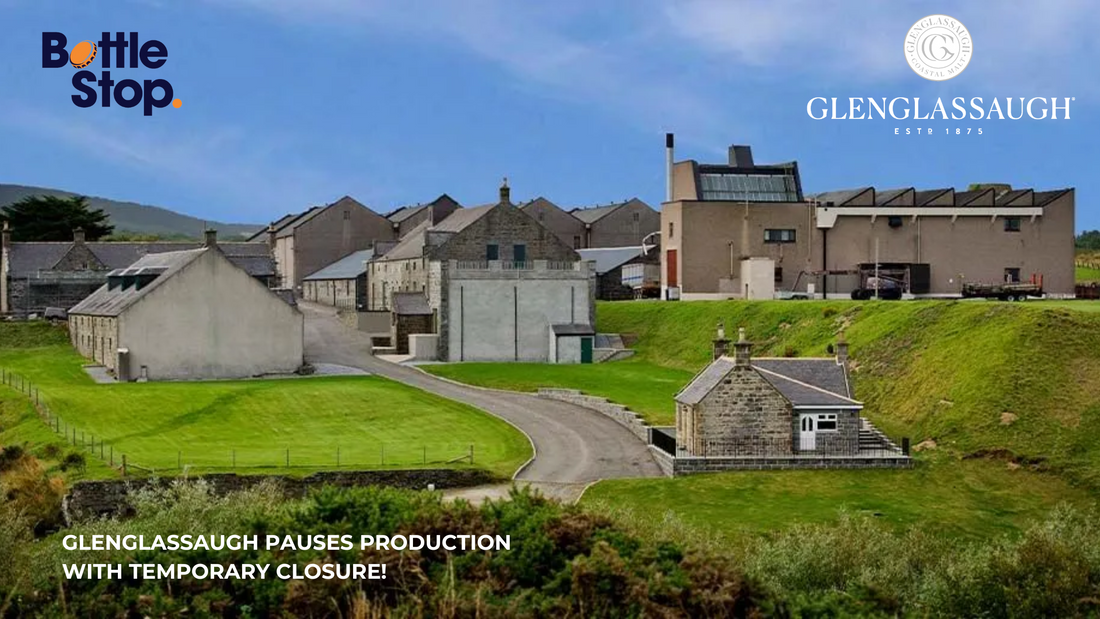 Glenglassaugh Distillery Enters Temporary Closure Amid Industry Challenges - Bottle Stop