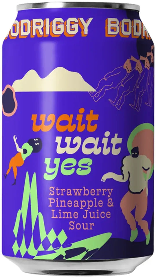 Buy Bodriggy Wait Wait Yes Strawberry, Pineapple & Lime Sour 355ml Online at Bottle Stop