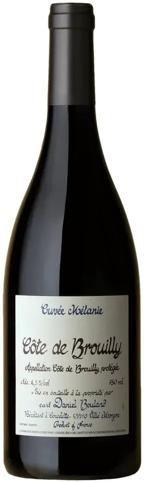 Buy Domaine Daniel Bouland Côte de Brouilly Cuvée Mélanie 2022 750ml Online at Bottle Stop